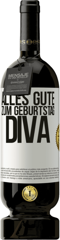 49,95 € | Rotwein Premium Ausgabe MBS® Reserve Alles Gute zum Geburtstag Diva Weißes Etikett. Anpassbares Etikett Reserve 12 Monate Ernte 2016 Tempranillo