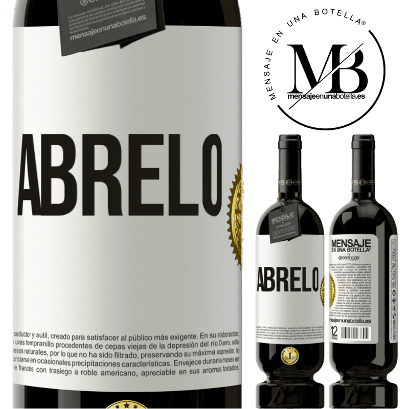49,95 € Envío gratis | Vino Tinto Edición Premium MBS® Reserva Ábrelo Etiqueta Blanca. Etiqueta personalizable Reserva 12 Meses Cosecha 2015 Tempranillo
