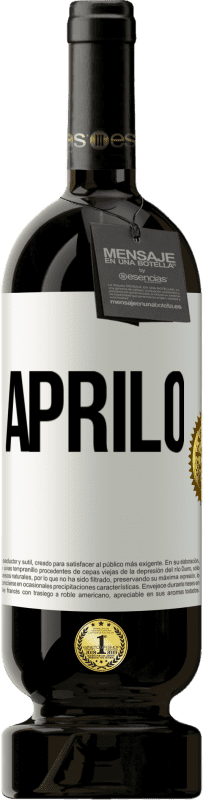 49,95 € | Vino rosso Edizione Premium MBS® Riserva Aprilo Etichetta Bianca. Etichetta personalizzabile Riserva 12 Mesi Raccogliere 2014 Tempranillo