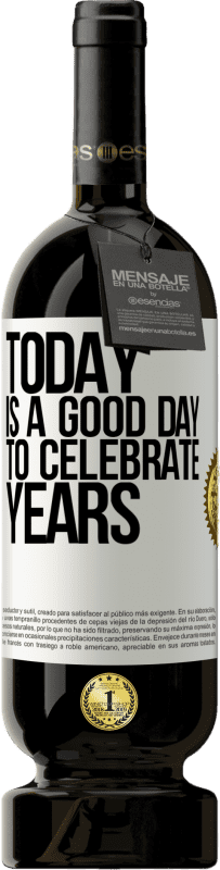 «Today is a good day to celebrate years» Premium Edition MBS® Reserve