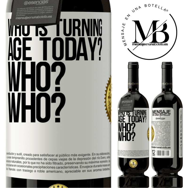 29,95 € Free Shipping | Red Wine Premium Edition MBS® Reserva Who is turning age today? Who? Who? White Label. Customizable label Reserva 12 Months Harvest 2014 Tempranillo