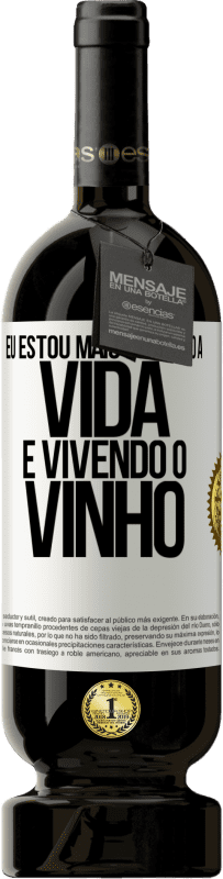 49,95 € Envio grátis | Vinho tinto Edição Premium MBS® Reserva Eu estou mais bebendo a vida e vivendo o vinho Etiqueta Branca. Etiqueta personalizável Reserva 12 Meses Colheita 2015 Tempranillo