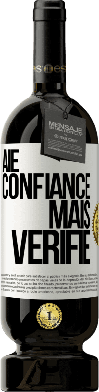 49,95 € Envoi gratuit | Vin rouge Édition Premium MBS® Réserve Aie confiance, mais vérifie Étiquette Blanche. Étiquette personnalisable Réserve 12 Mois Récolte 2016 Tempranillo