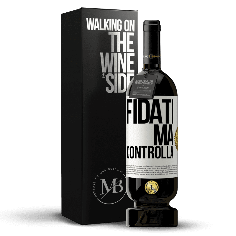 49,95 € Spedizione Gratuita | Vino rosso Edizione Premium MBS® Riserva Fidati, ma controlla Etichetta Bianca. Etichetta personalizzabile Riserva 12 Mesi Raccogliere 2014 Tempranillo