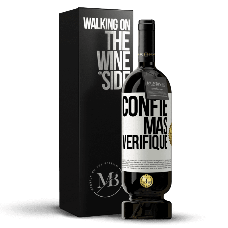 49,95 € Envio grátis | Vinho tinto Edição Premium MBS® Reserva Confie, mas verifique Etiqueta Branca. Etiqueta personalizável Reserva 12 Meses Colheita 2015 Tempranillo