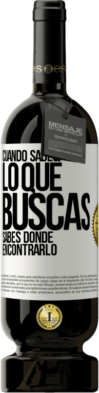 49,95 € Envío gratis | Vino Tinto Edición Premium MBS® Reserva Cuando sabes lo que buscas, sabes dónde encontrarlo Etiqueta Blanca. Etiqueta personalizable Reserva 12 Meses Cosecha 2016 Tempranillo