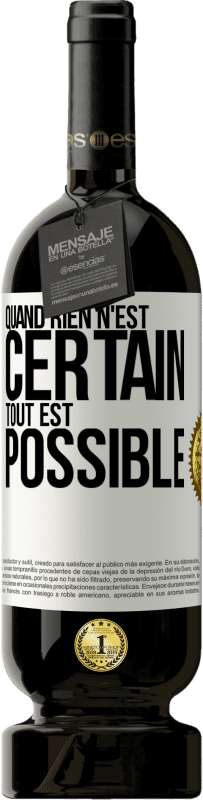 «Quand rien n'est certain, tout est possible» Édition Premium MBS® Réserve