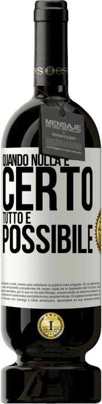 49,95 € | Vino rosso Edizione Premium MBS® Riserva Quando nulla è certo, tutto è possibile Etichetta Bianca. Etichetta personalizzabile Riserva 12 Mesi Raccogliere 2015 Tempranillo