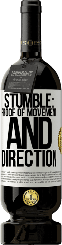 49,95 € | Red Wine Premium Edition MBS® Reserve Stumble: proof of movement and direction White Label. Customizable label Reserve 12 Months Harvest 2016 Tempranillo
