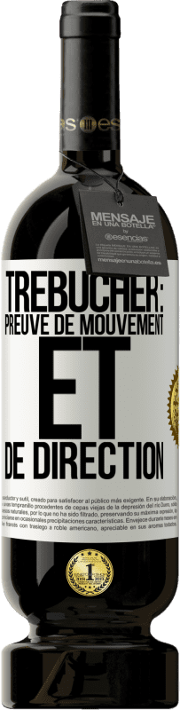 Envoi gratuit | Vin rouge Édition Premium MBS® Réserve Trébucher: preuve de mouvement et de direction Étiquette Blanche. Étiquette personnalisable Réserve 12 Mois Récolte 2014 Tempranillo