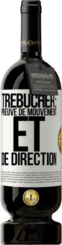 49,95 € | Vin rouge Édition Premium MBS® Réserve Trébucher: preuve de mouvement et de direction Étiquette Blanche. Étiquette personnalisable Réserve 12 Mois Récolte 2016 Tempranillo