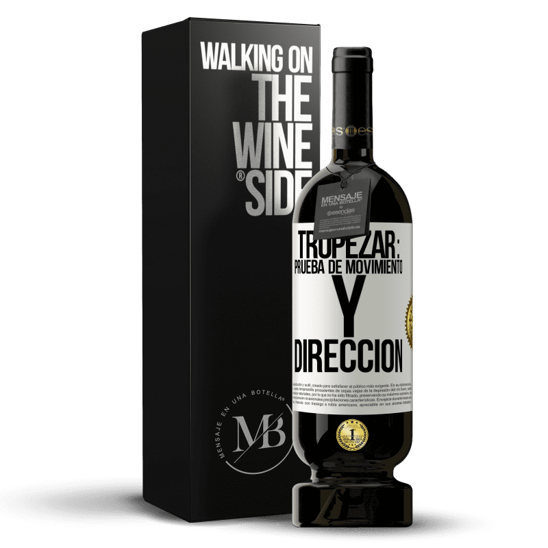 49,95 € Envío gratis | Vino Tinto Edición Premium MBS® Reserva Tropezar: prueba de movimiento y dirección Etiqueta Blanca. Etiqueta personalizable Reserva 12 Meses Cosecha 2014 Tempranillo