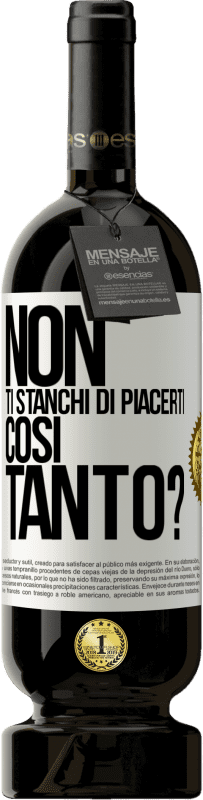 Spedizione Gratuita | Vino rosso Edizione Premium MBS® Riserva Non ti stanchi di piacerti così tanto? Etichetta Bianca. Etichetta personalizzabile Riserva 12 Mesi Raccogliere 2014 Tempranillo