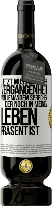 «Jetzt muss ich in der Vergangenheit von jemandem sprechen, der noch in meinem Leben präsent ist» Premium Ausgabe MBS® Reserve