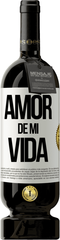 49,95 € | Vino Tinto Edición Premium MBS® Reserva Amor de mi vida Etiqueta Blanca. Etiqueta personalizable Reserva 12 Meses Cosecha 2015 Tempranillo