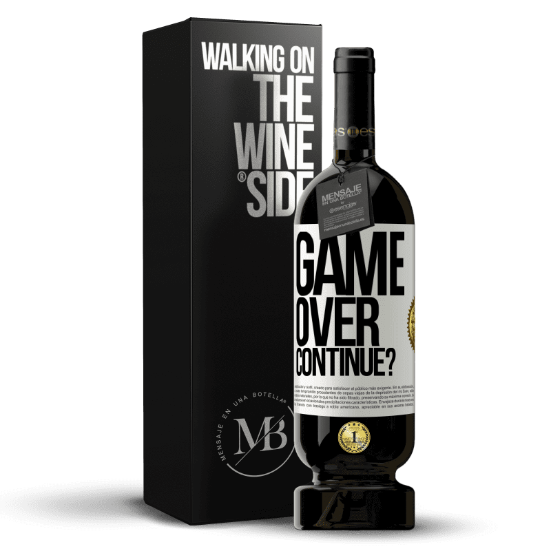 49,95 € Free Shipping | Red Wine Premium Edition MBS® Reserve GAME OVER. Continue? White Label. Customizable label Reserve 12 Months Harvest 2014 Tempranillo