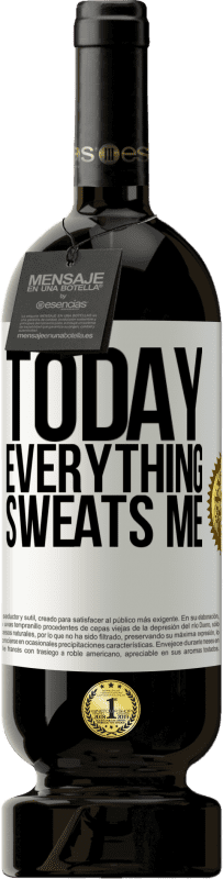 49,95 € | Red Wine Premium Edition MBS® Reserve Today everything sweats me White Label. Customizable label Reserve 12 Months Harvest 2016 Tempranillo