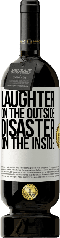 Free Shipping | Red Wine Premium Edition MBS® Reserve Laughter on the outside, disaster on the inside White Label. Customizable label Reserve 12 Months Harvest 2014 Tempranillo