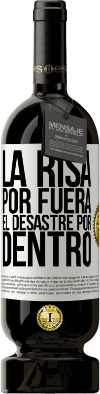 «La risa por fuera, el desastre por dentro» Edición Premium MBS® Reserva