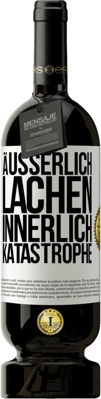 «Äußerlich Lachen, innerlich Katastrophe» Premium Ausgabe MBS® Reserve