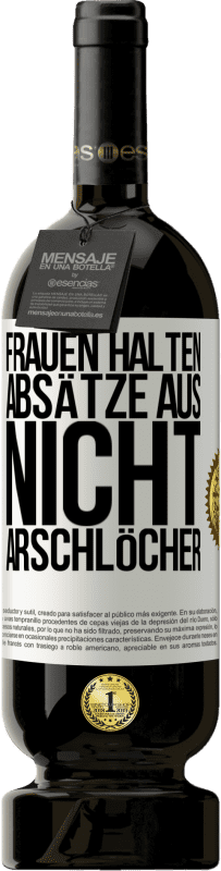 Kostenloser Versand | Rotwein Premium Ausgabe MBS® Reserve Frauen halten Absätze aus, nicht Arschlöcher Weißes Etikett. Anpassbares Etikett Reserve 12 Monate Ernte 2014 Tempranillo