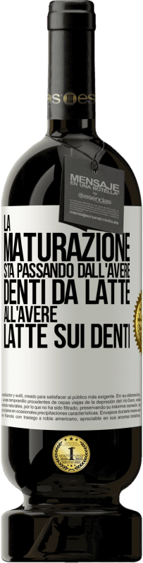 49,95 € Spedizione Gratuita | Vino rosso Edizione Premium MBS® Riserva La maturazione sta passando dall'avere denti da latte all'avere latte sui denti Etichetta Bianca. Etichetta personalizzabile Riserva 12 Mesi Raccogliere 2014 Tempranillo