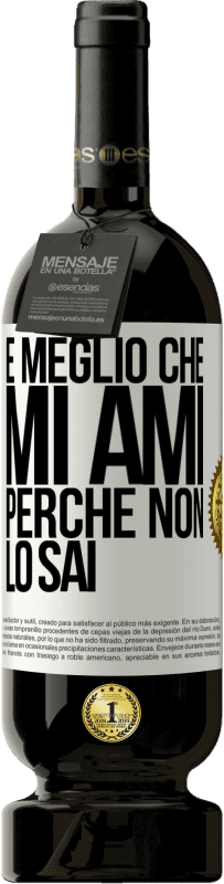 Spedizione Gratuita | Vino rosso Edizione Premium MBS® Riserva È meglio che mi ami, perché non lo sai Etichetta Bianca. Etichetta personalizzabile Riserva 12 Mesi Raccogliere 2014 Tempranillo