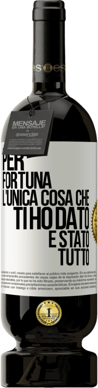 Spedizione Gratuita | Vino rosso Edizione Premium MBS® Riserva Per fortuna l'unica cosa che ti ho dato è stato tutto Etichetta Bianca. Etichetta personalizzabile Riserva 12 Mesi Raccogliere 2014 Tempranillo