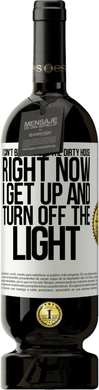 49,95 € 免费送货 | 红酒 高级版 MBS® 预订 我不忍心看到那间肮脏的房子。现在我起身关灯 白标. 可自定义的标签 预订 12 个月 收成 2016 Tempranillo