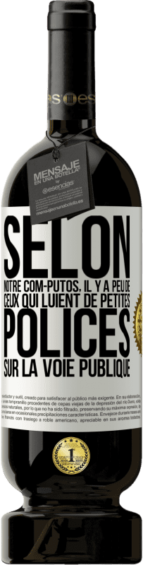 49,95 € Envoi gratuit | Vin rouge Édition Premium MBS® Réserve Selon notre com-PUTOS, il y a peu de CEUX QUI LUIENT de petites polices sur la voie publique Étiquette Blanche. Étiquette personnalisable Réserve 12 Mois Récolte 2016 Tempranillo