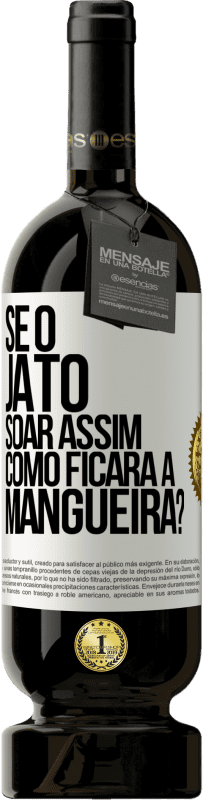 49,95 € | Vinho tinto Edição Premium MBS® Reserva Se o jato soar assim, como ficará a mangueira? Etiqueta Branca. Etiqueta personalizável Reserva 12 Meses Colheita 2016 Tempranillo