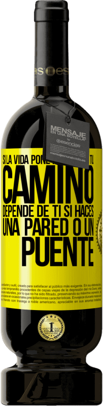 «Si la vida pone piedras en tu camino, depende de ti si haces una pared o un puente» Edición Premium MBS® Reserva