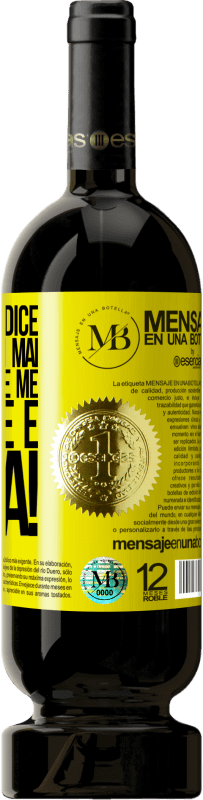«Se il tuo ex dice non troverai mai nessuno come me, digli che è l'idea!» Edizione Premium MBS® Riserva
