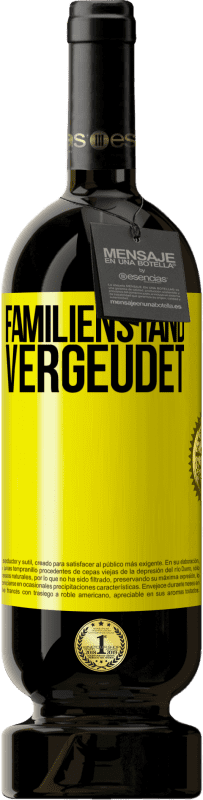 «Familienstand: vergeudet» Premium Ausgabe MBS® Reserve