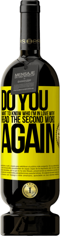 送料無料 | 赤ワイン プレミアム版 MBS® 予約する 私が誰に恋をしているのか知りたいですか？最初の言葉をもう一度読む 黄色のラベル. カスタマイズ可能なラベル 予約する 12 月 収穫 2016 Tempranillo