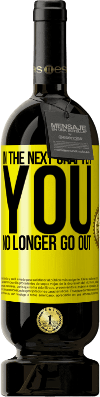 49,95 € 送料無料 | 赤ワイン プレミアム版 MBS® 予約する 次の章では、もう出かけません 黄色のラベル. カスタマイズ可能なラベル 予約する 12 月 収穫 2016 Tempranillo