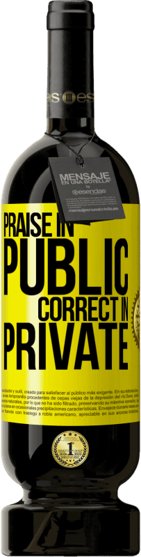 49,95 € Free Shipping | Red Wine Premium Edition MBS® Reserve Praise in public, correct in private Yellow Label. Customizable label Reserve 12 Months Harvest 2016 Tempranillo