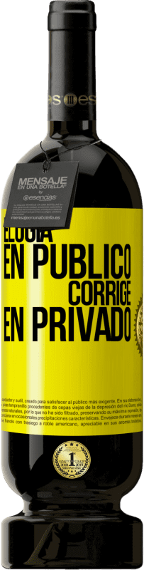 «Elogia en público, corrige en privado» Edición Premium MBS® Reserva