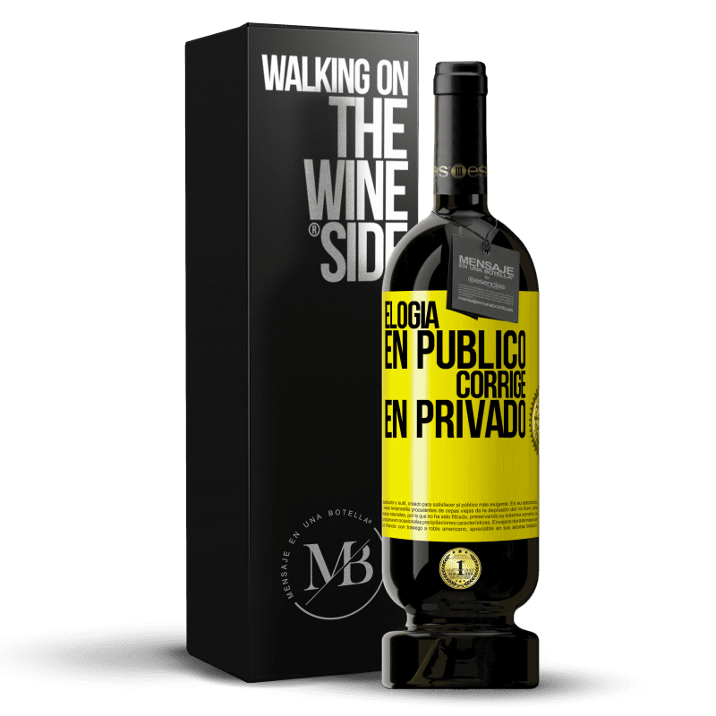 49,95 € Envío gratis | Vino Tinto Edición Premium MBS® Reserva Elogia en público, corrige en privado Etiqueta Amarilla. Etiqueta personalizable Reserva 12 Meses Cosecha 2016 Tempranillo