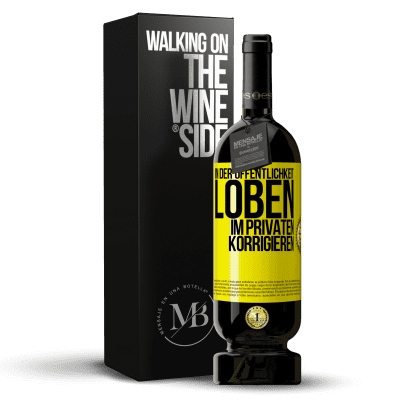 «In der Öffentlichkeit loben, im Privaten korrigieren» Premium Ausgabe MBS® Reserve