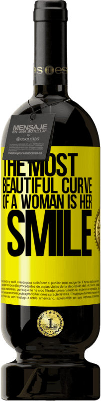 39,95 € | Red Wine Premium Edition MBS® Reserva The most beautiful curve of a woman is her smile Yellow Label. Customizable label Reserva 12 Months Harvest 2015 Tempranillo