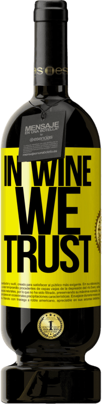 49,95 € Free Shipping | Red Wine Premium Edition MBS® Reserve in wine we trust Yellow Label. Customizable label Reserve 12 Months Harvest 2014 Tempranillo
