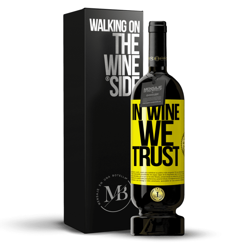 49,95 € Envio grátis | Vinho tinto Edição Premium MBS® Reserva in wine we trust Etiqueta Amarela. Etiqueta personalizável Reserva 12 Meses Colheita 2015 Tempranillo