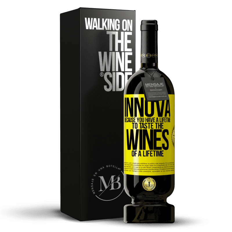 39,95 € Free Shipping | Red Wine Premium Edition MBS® Reserva Innova, because you have a lifetime to taste the wines of a lifetime Yellow Label. Customizable label Reserva 12 Months Harvest 2015 Tempranillo