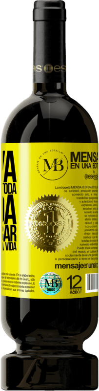 «Innova, porque tienes toda la vida para probar los vinos de toda la vida» Edición Premium MBS® Reserva