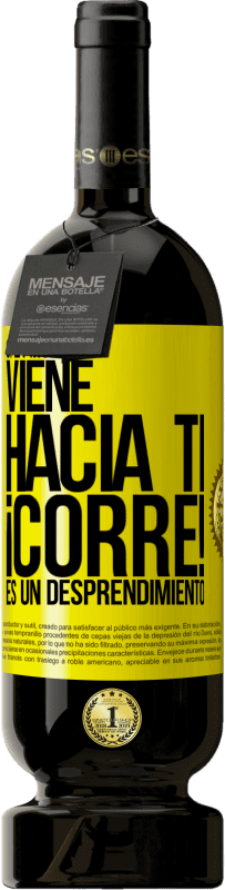 «Si la montaña viene hacia ti... ¡Corre! Es un desprendimiento» Edición Premium MBS® Reserva