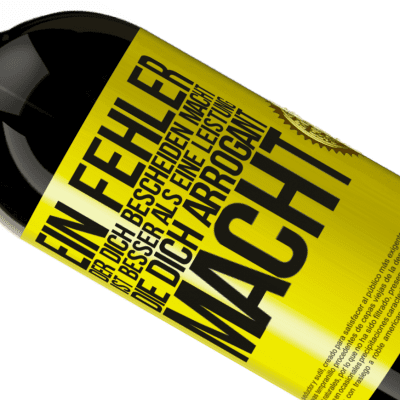 Einzigartige und Persönliche Ausdrücke. «Ein Fehler, der dich bescheiden macht, ist besser, als eine Leistung, die dich arrogant macht» Premium Ausgabe MBS® Reserve