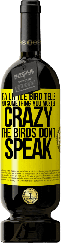 «如果一只小鸟告诉你一些事情...你一定疯了，那只鸟不会说话» 高级版 MBS® 预订