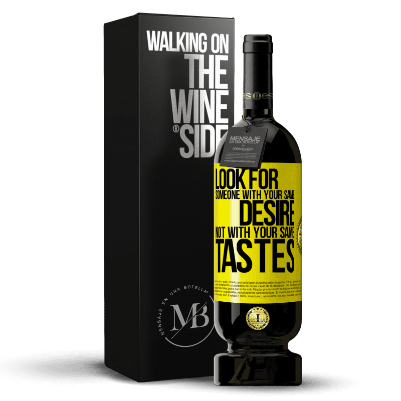 49,95 € Free Shipping | Red Wine Premium Edition MBS® Reserve Look for someone with your same desire, not with your same tastes Yellow Label. Customizable label Reserve 12 Months Harvest 2014 Tempranillo