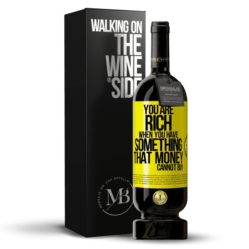 49,95 € Free Shipping | Red Wine Premium Edition MBS® Reserve You are rich when you have something that money cannot buy Yellow Label. Customizable label Reserve 12 Months Harvest 2015 Tempranillo